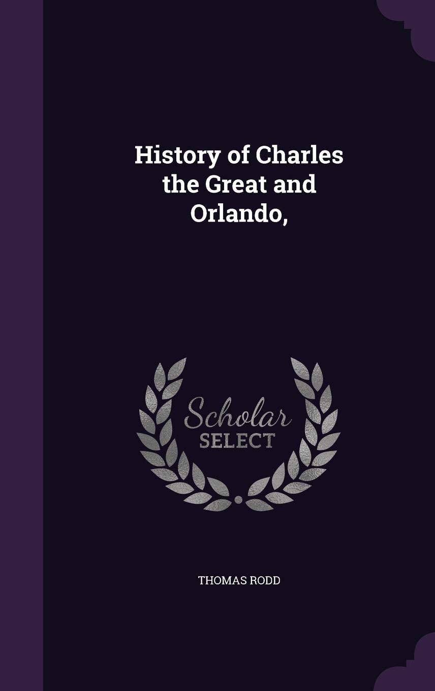 HIST OF CHARLES THE GRT & ORLA Poetry
