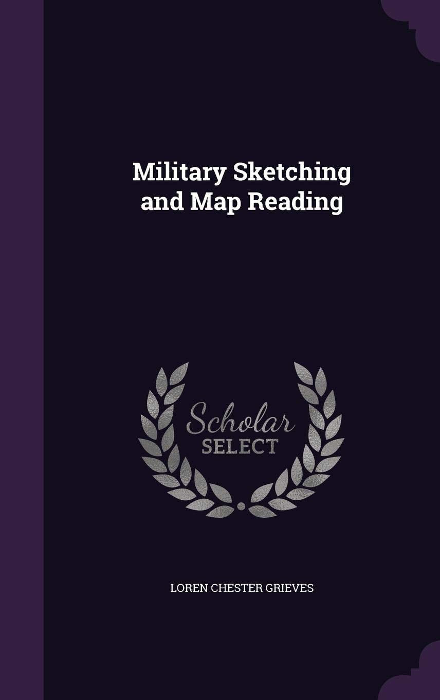 Military Sketching and Map Reading Politics & History