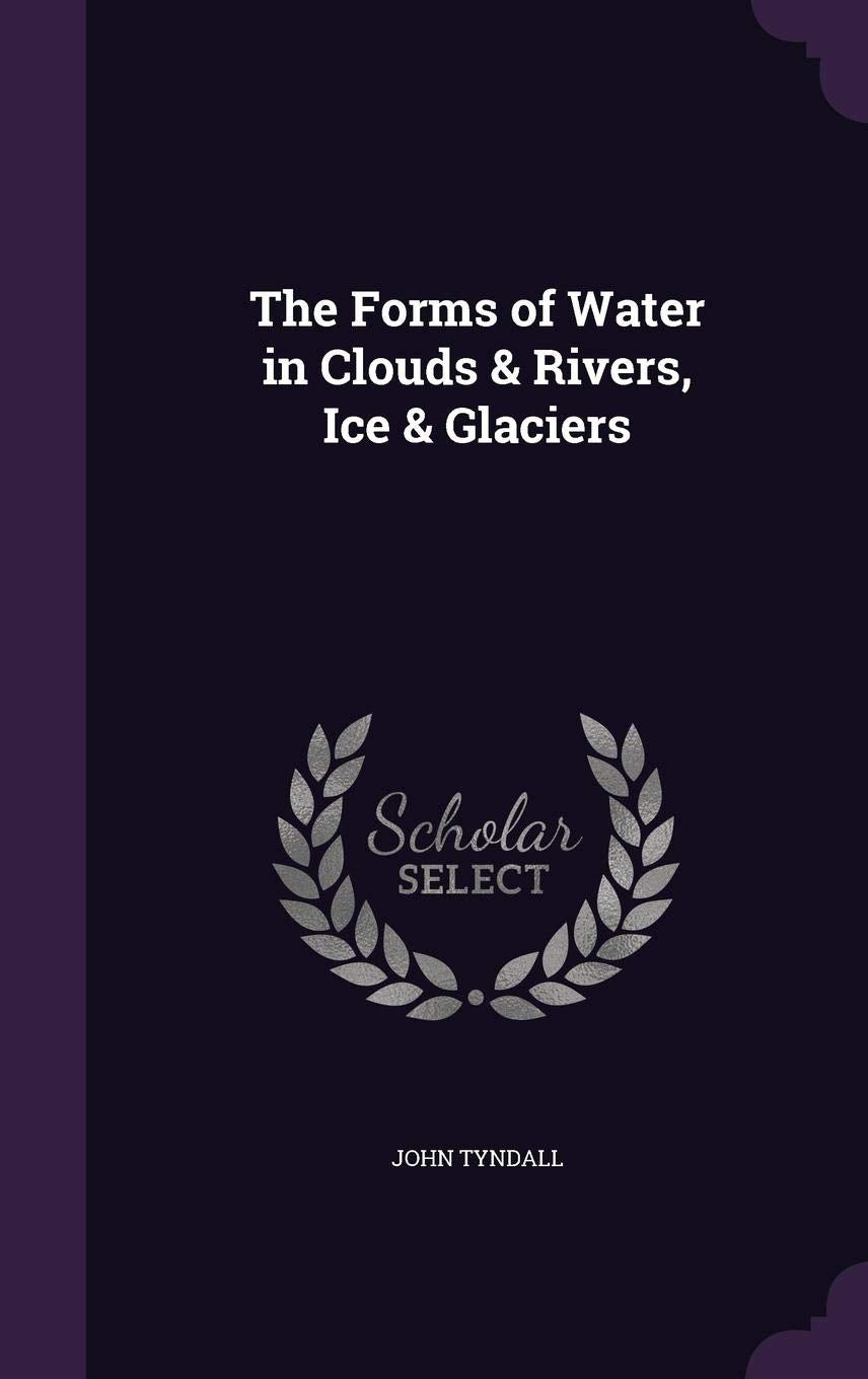 The Forms of Water in Clouds & Rivers, Ice & Glaciers Children's books
