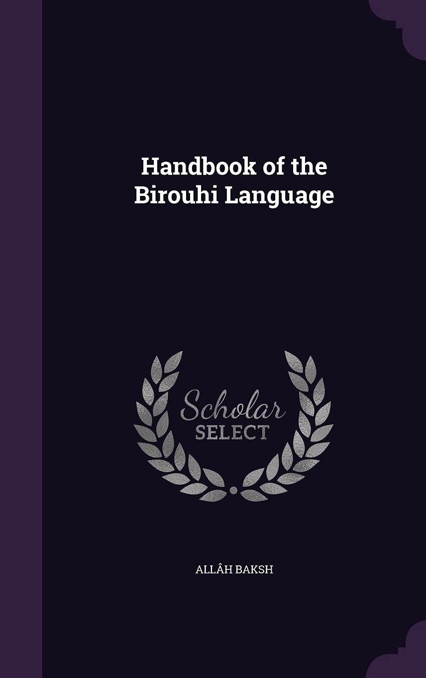 Handbook of the Birouhi Language Politics & History