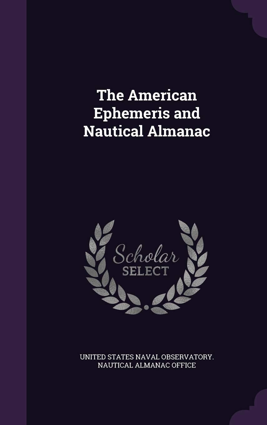 AMER EPHEMERIS & NAUTICAL ALMA Reference Books