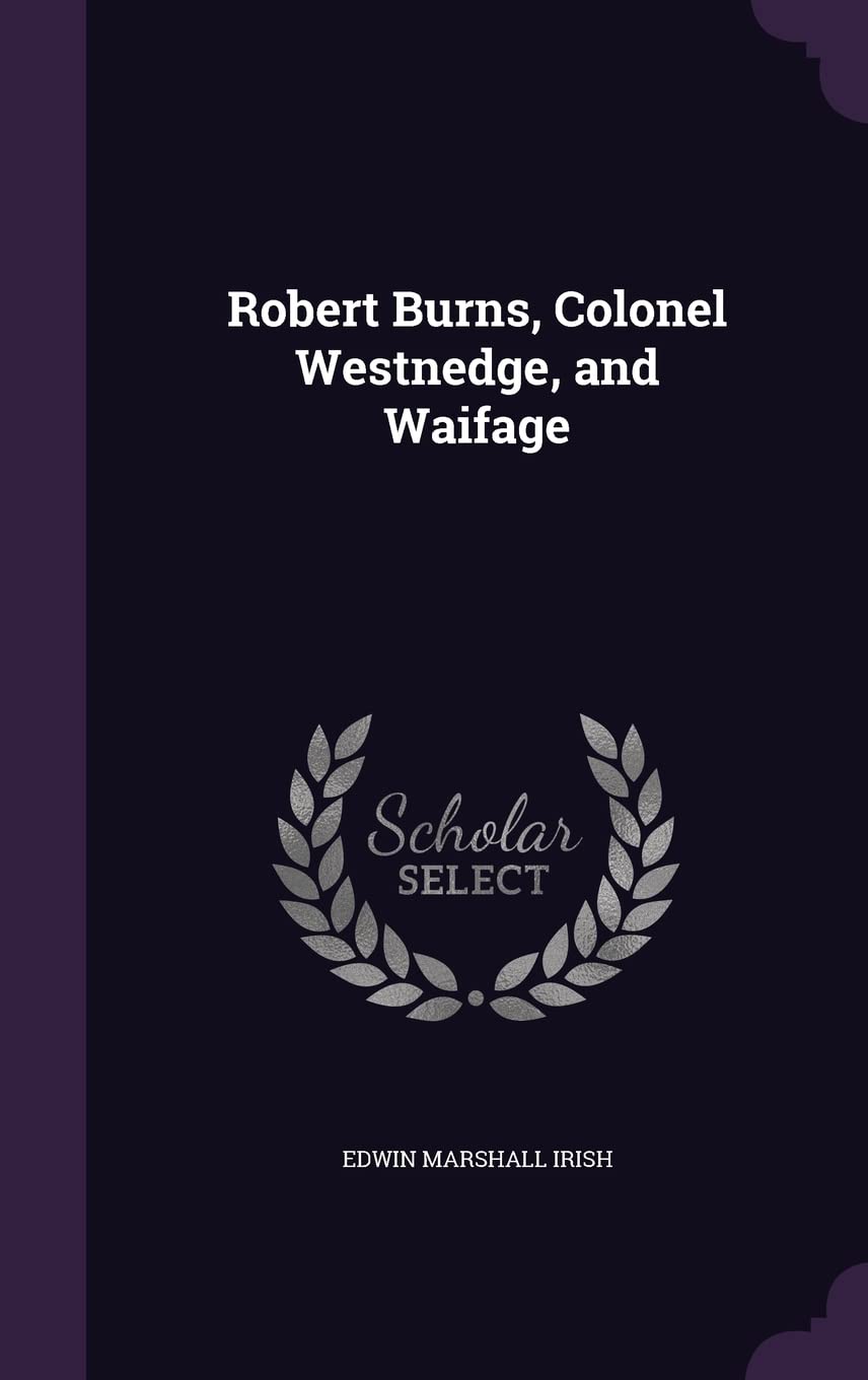 Robert Burns, Colonel Westnedge, and Waifage Contemporary literature