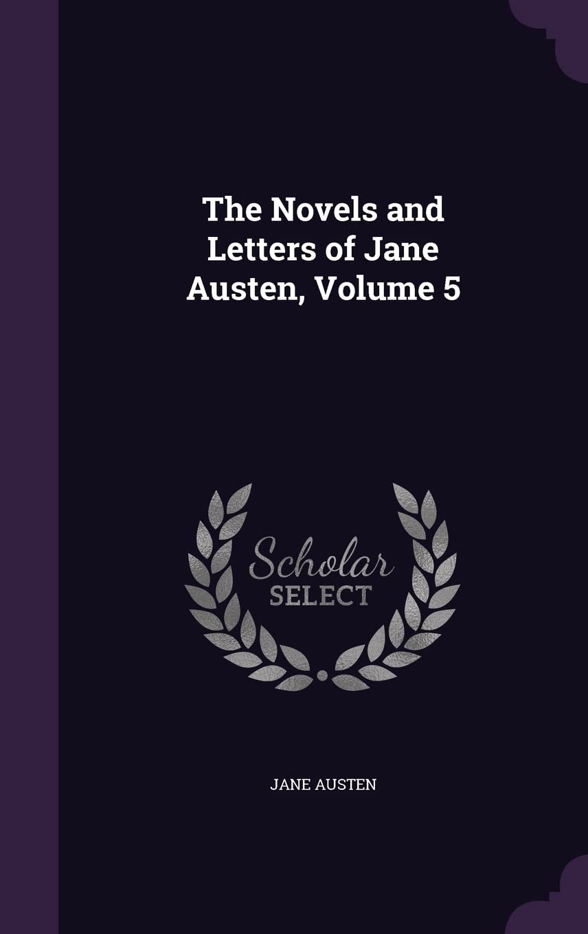 The Novels and Letters of Jane Austen, Volume 5 Memories