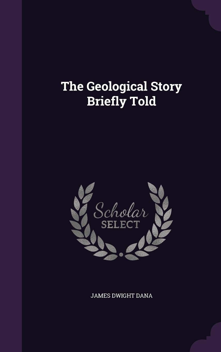 The Geological Story Briefly Told Business & Technology