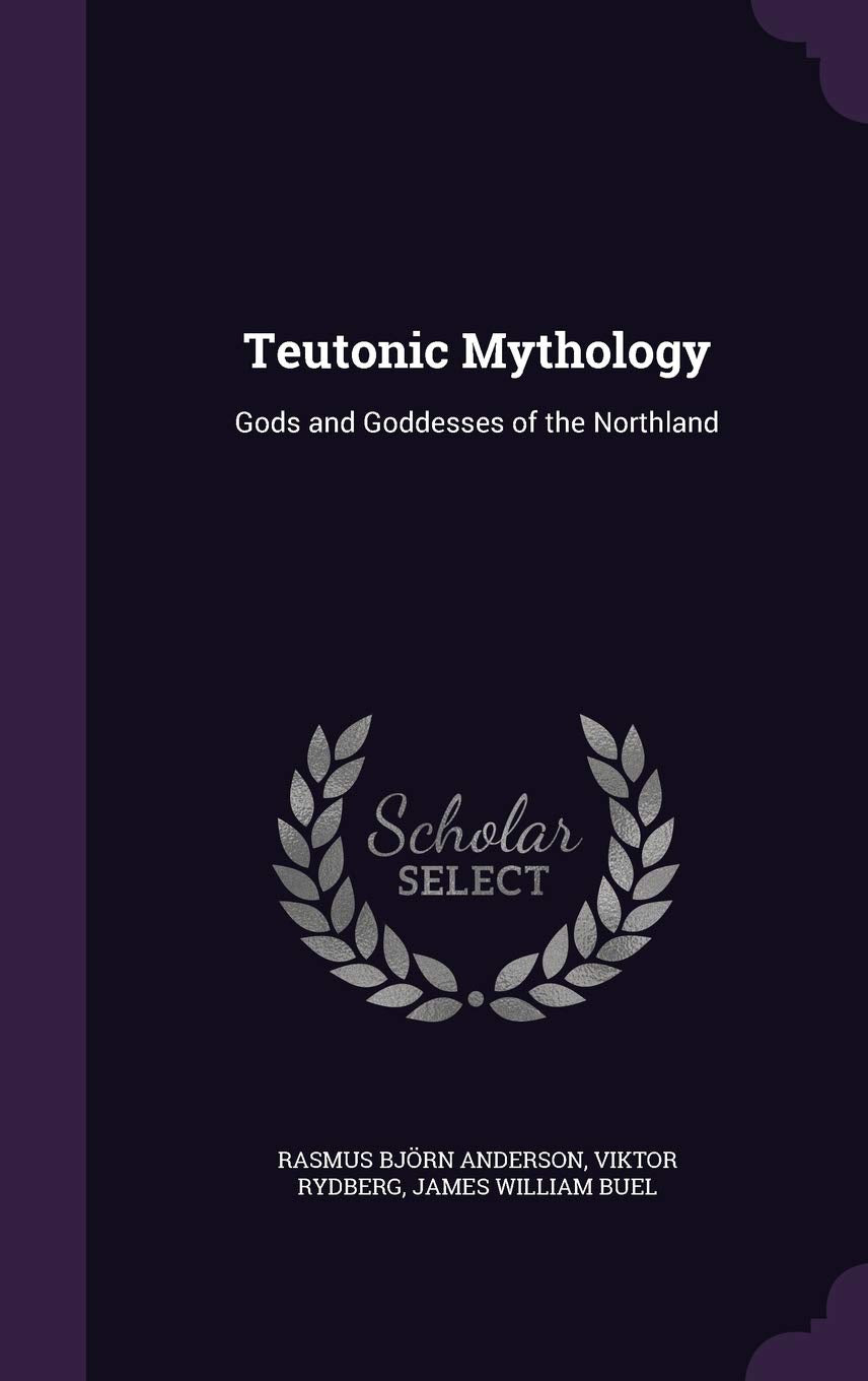 Teutonic Mythology: Gods and Goddesses of the Northland Politics & History