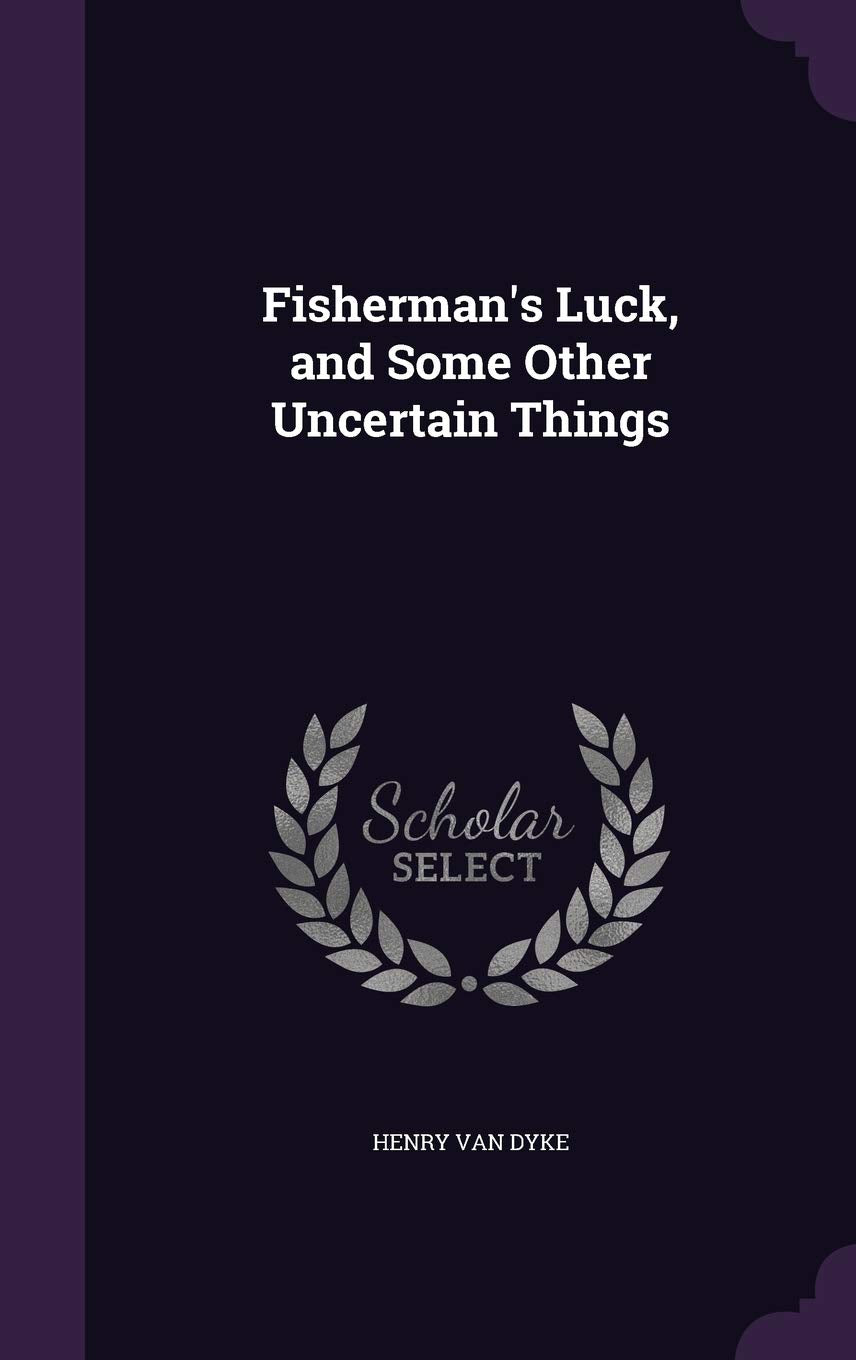 Fisherman's Luck, and Some Other Uncertain Things Contemporary literature