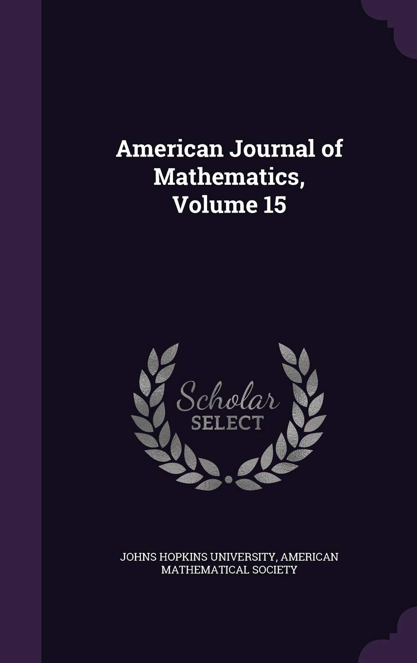 American Journal of Mathematics, Volume 15 General education