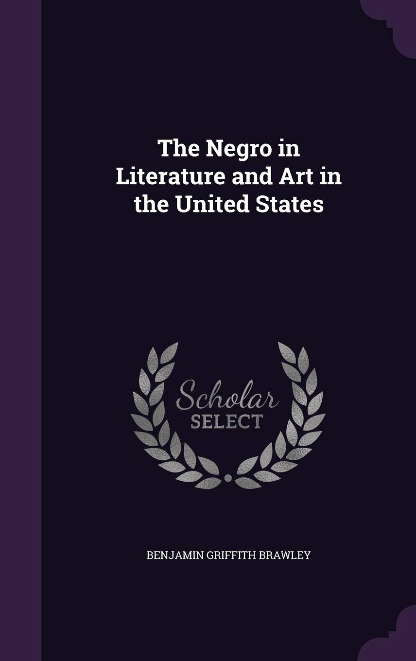 The Negro in Literature and Art in the United States Contemporary literature