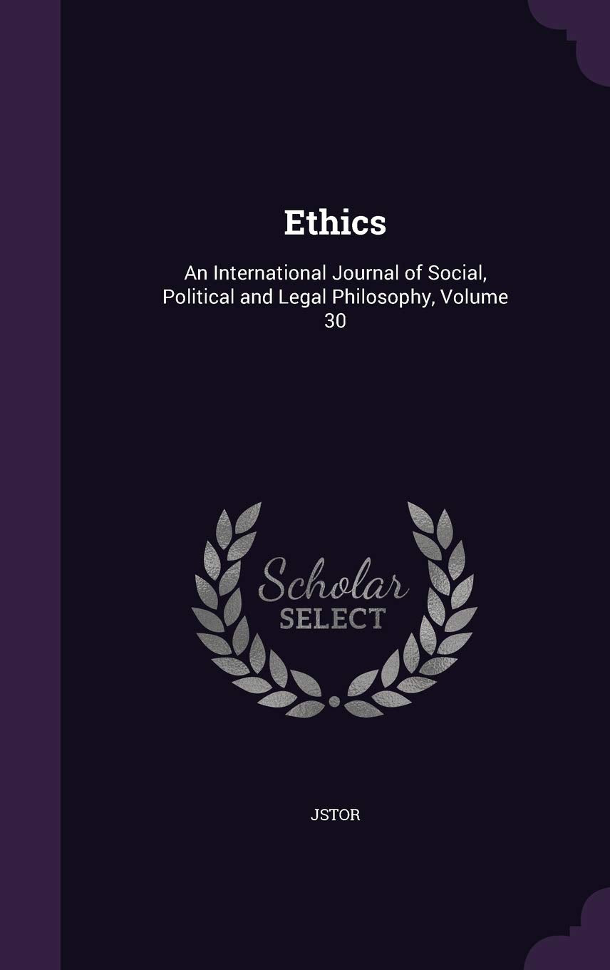 Ethics: An International Journal of Social, Political and Legal Philosophy, Volume 30 Law