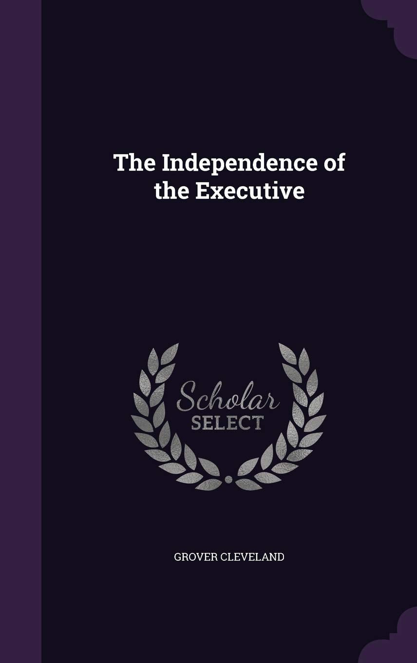 The Independence of the Executive Contemporary literature