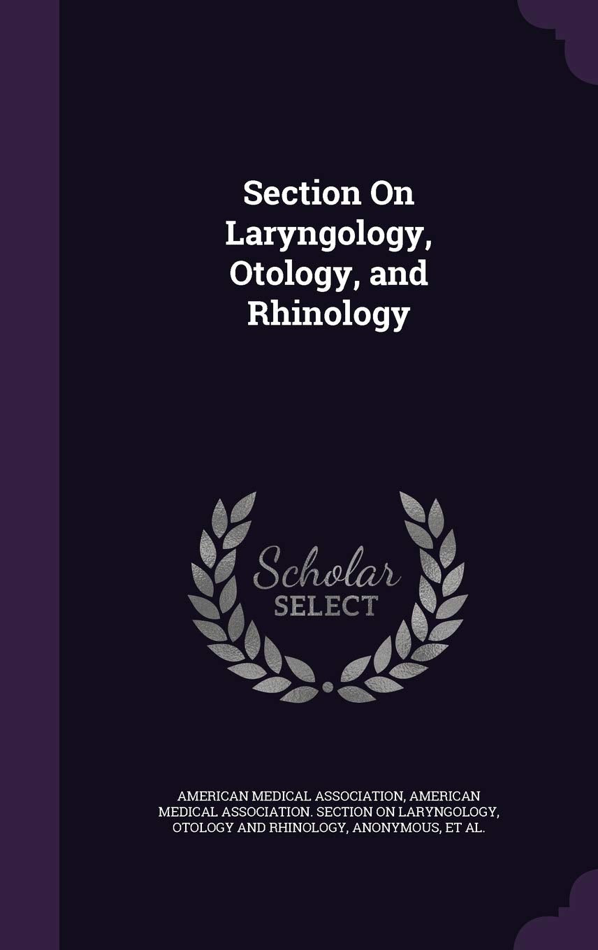 Section On Laryngology, Otology, and Rhinology Children's books