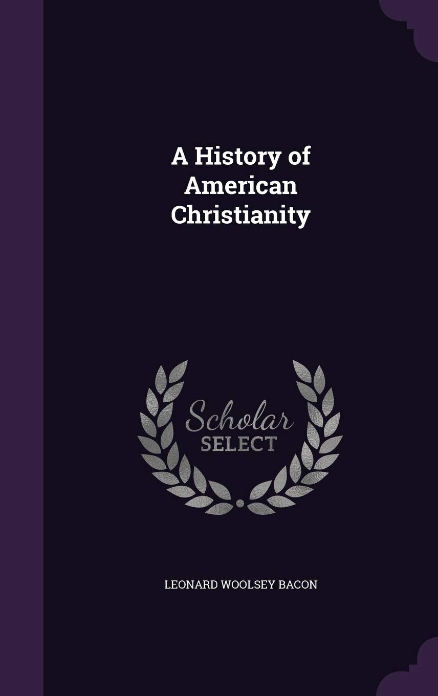 A History of American Christianity Politics & History
