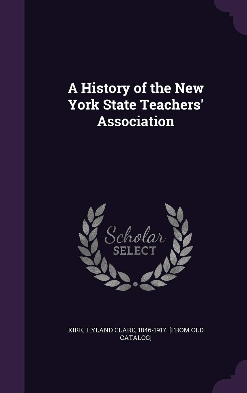 A History of the New York State Teachers' Association Politics & History