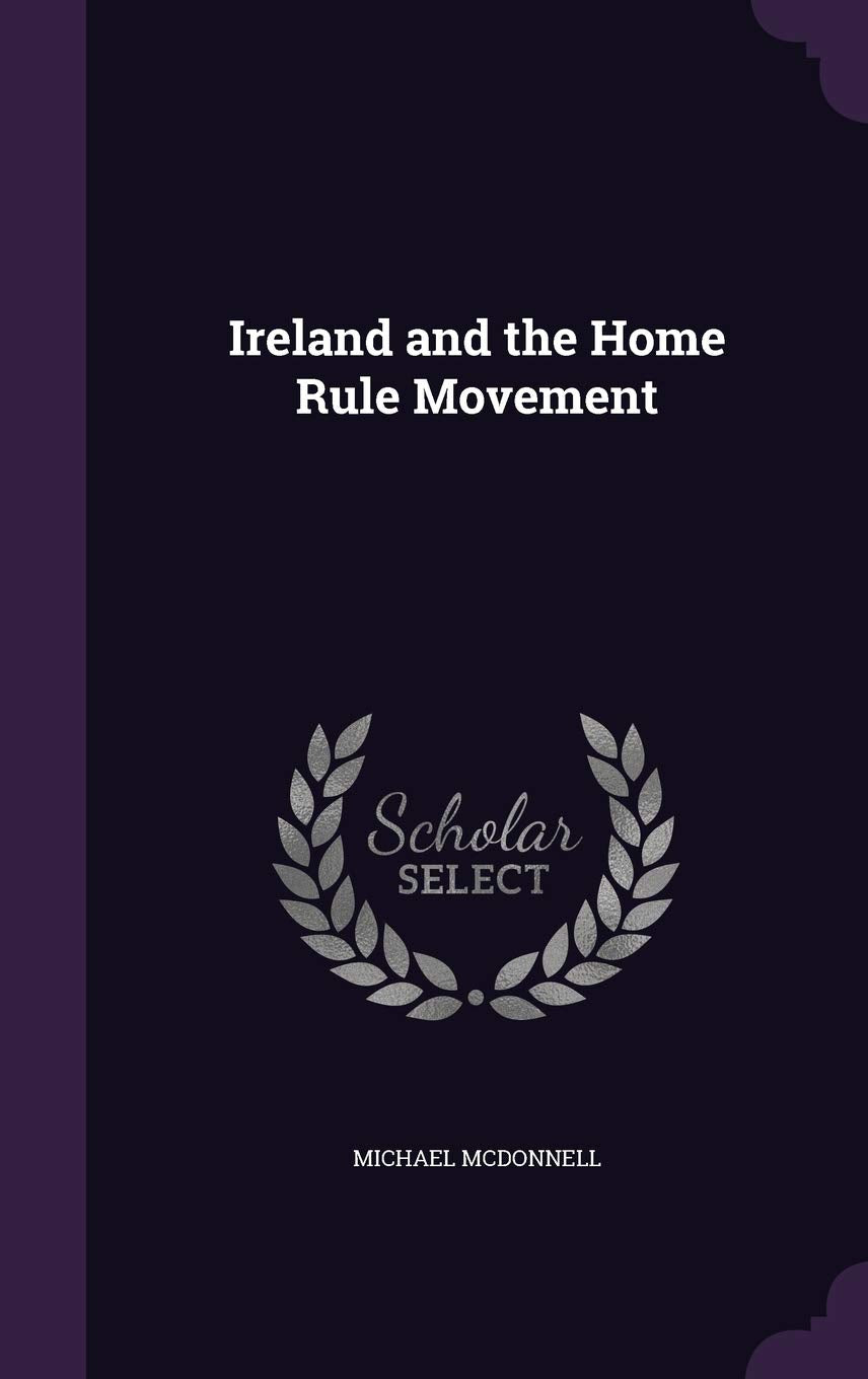 Ireland and the Home Rule Movement Social Sciences