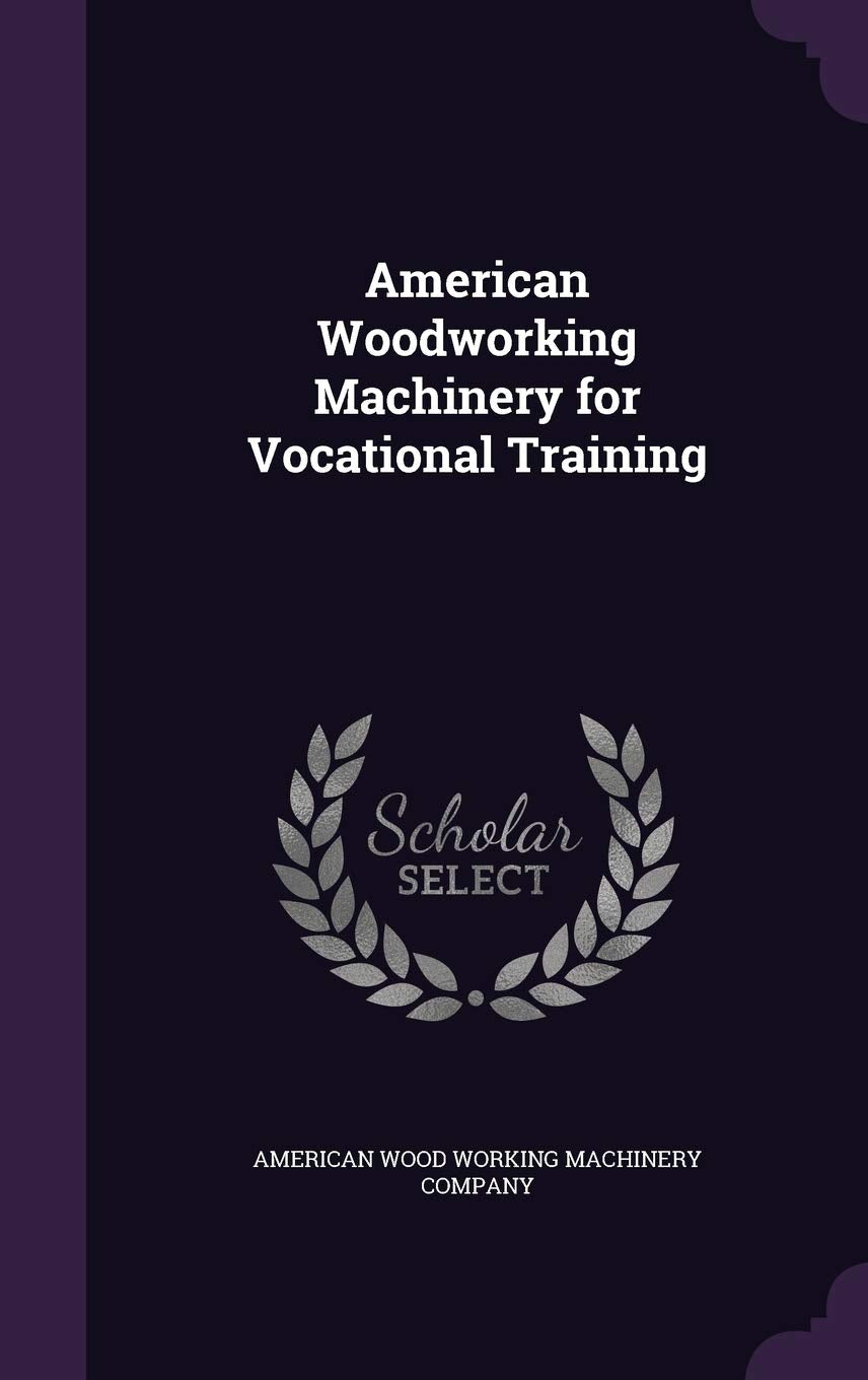 American Woodworking Machinery for Vocational Training Politics & History