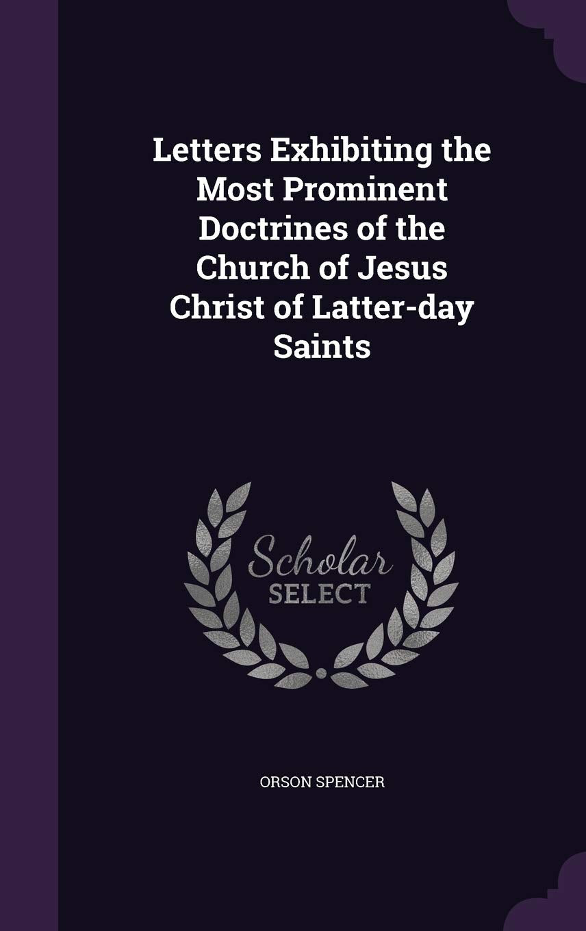 Letters Exhibiting the Most Prominent Doctrines of the Church of Jesus Christ of Latter-Day Saints Contemporary literature Books