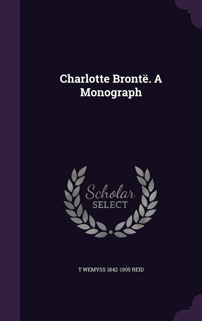 Product Image: Charlotte Brontë. A Monograph