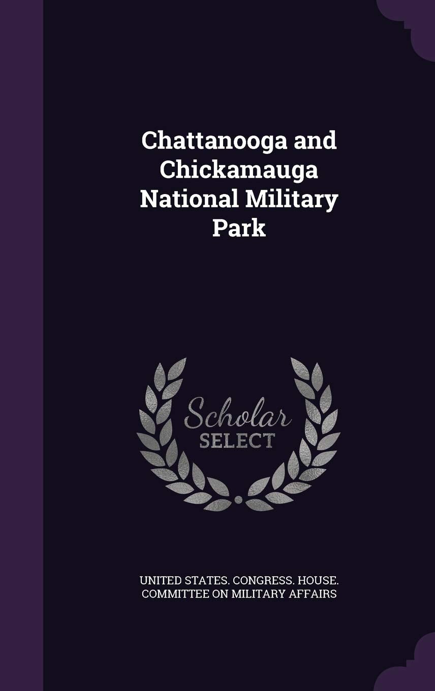 Chattanooga and Chickamauga National Military Park Politics & History