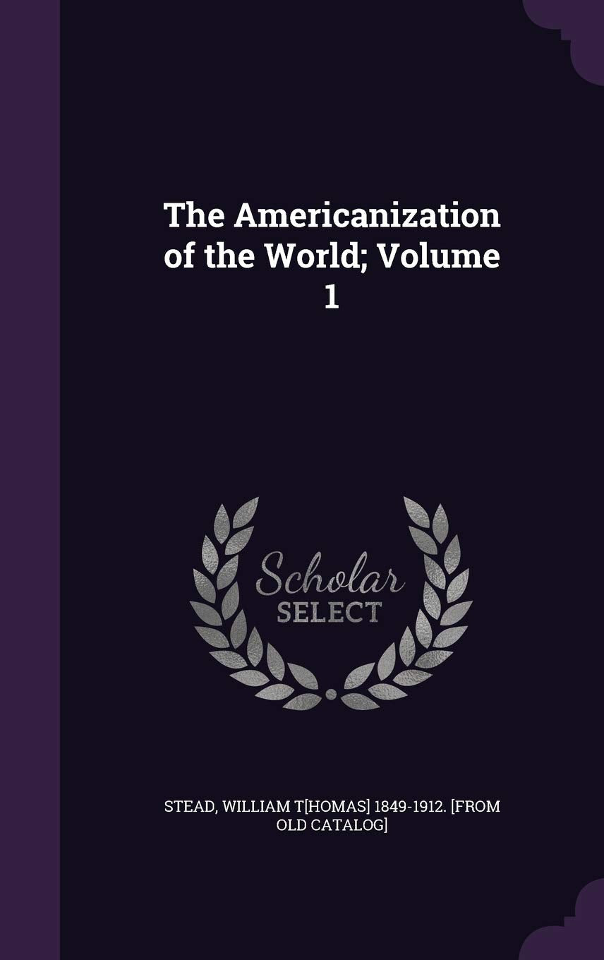 The Americanization of the World; Volume 1 Contemporary literature