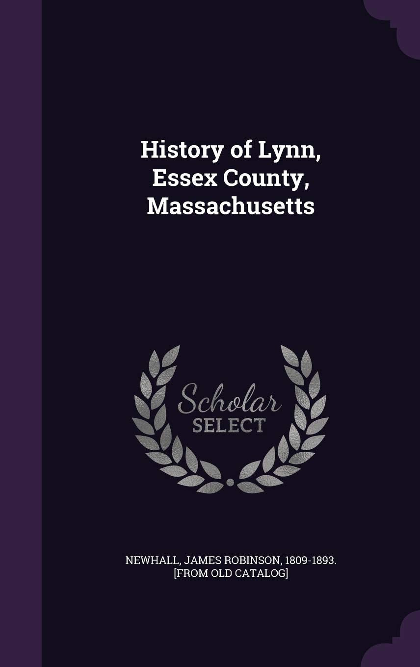 History of Lynn, Essex County, Massachusetts Politics & History