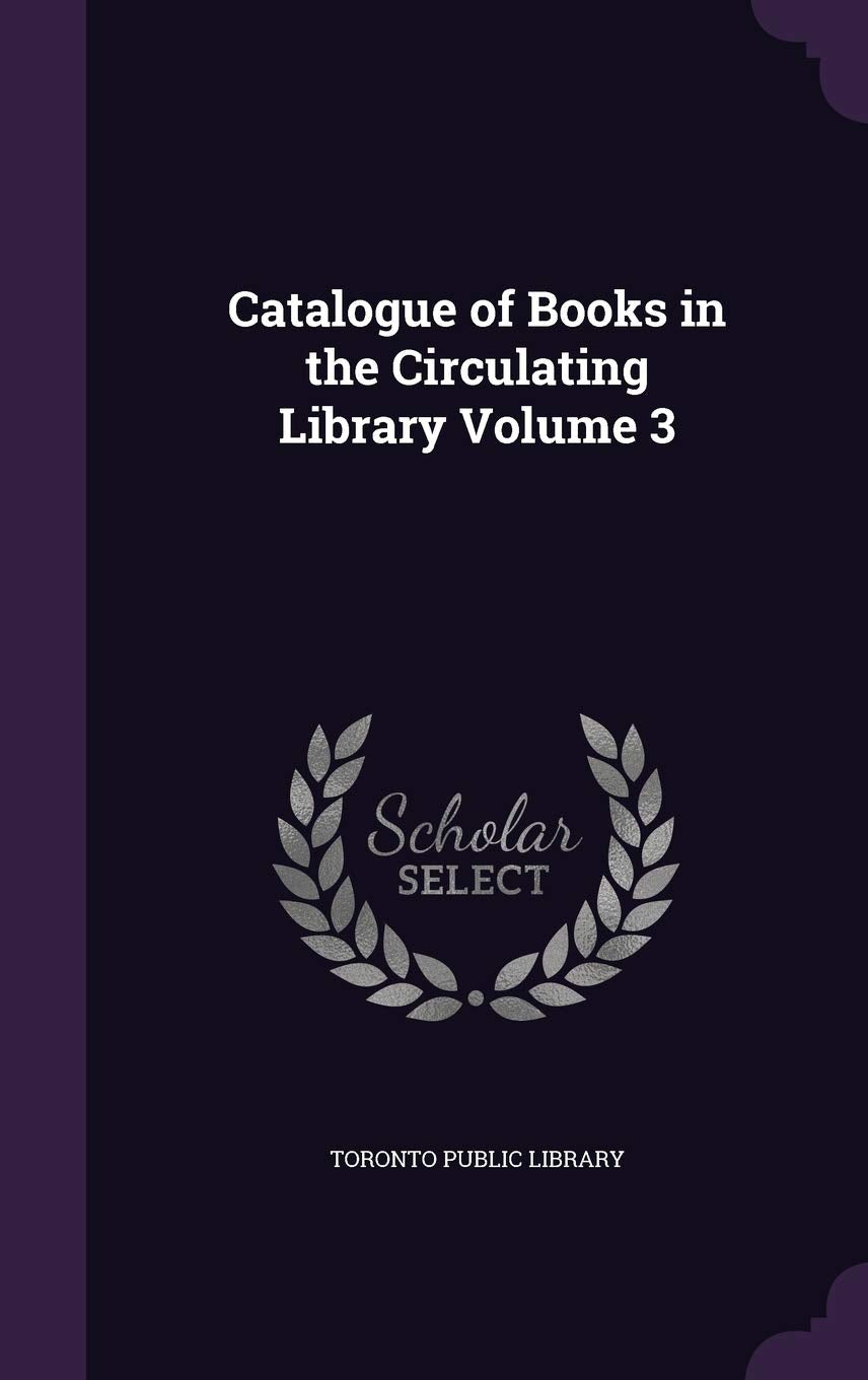 Catalogue of Books in the Circulating Library Volume 3 Politics & History
