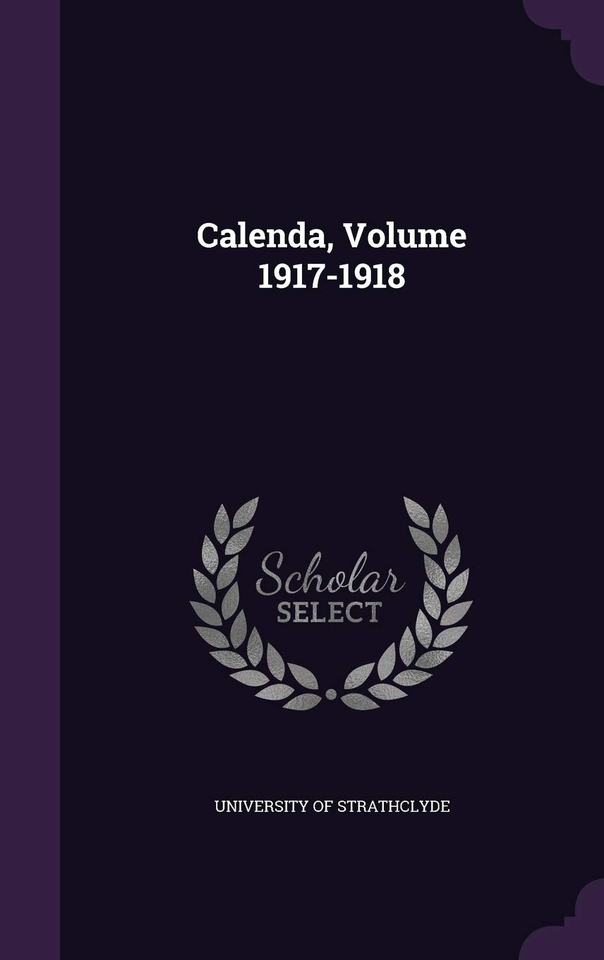 Calenda, Volume 1917-1918 Politics & History