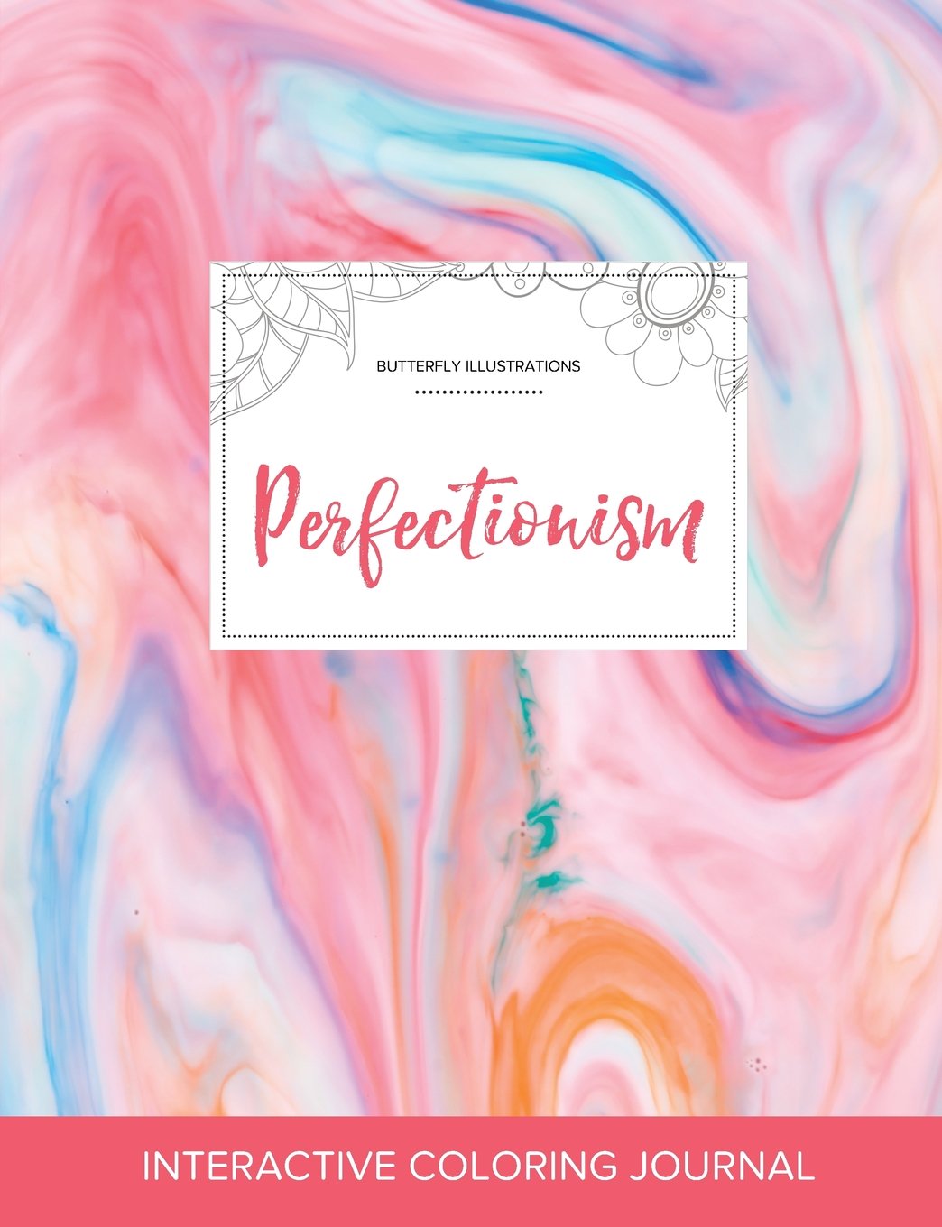 Adult Coloring Journal: Perfectionism (Butterfly Illustrations, Bubblegum) Arts & Music