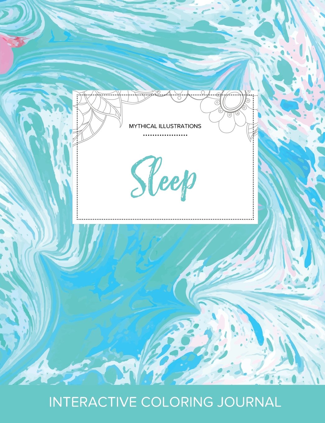 Adult Coloring Journal: Sleep (Mythical Illustrations, Turquoise Marble) Arts & Music