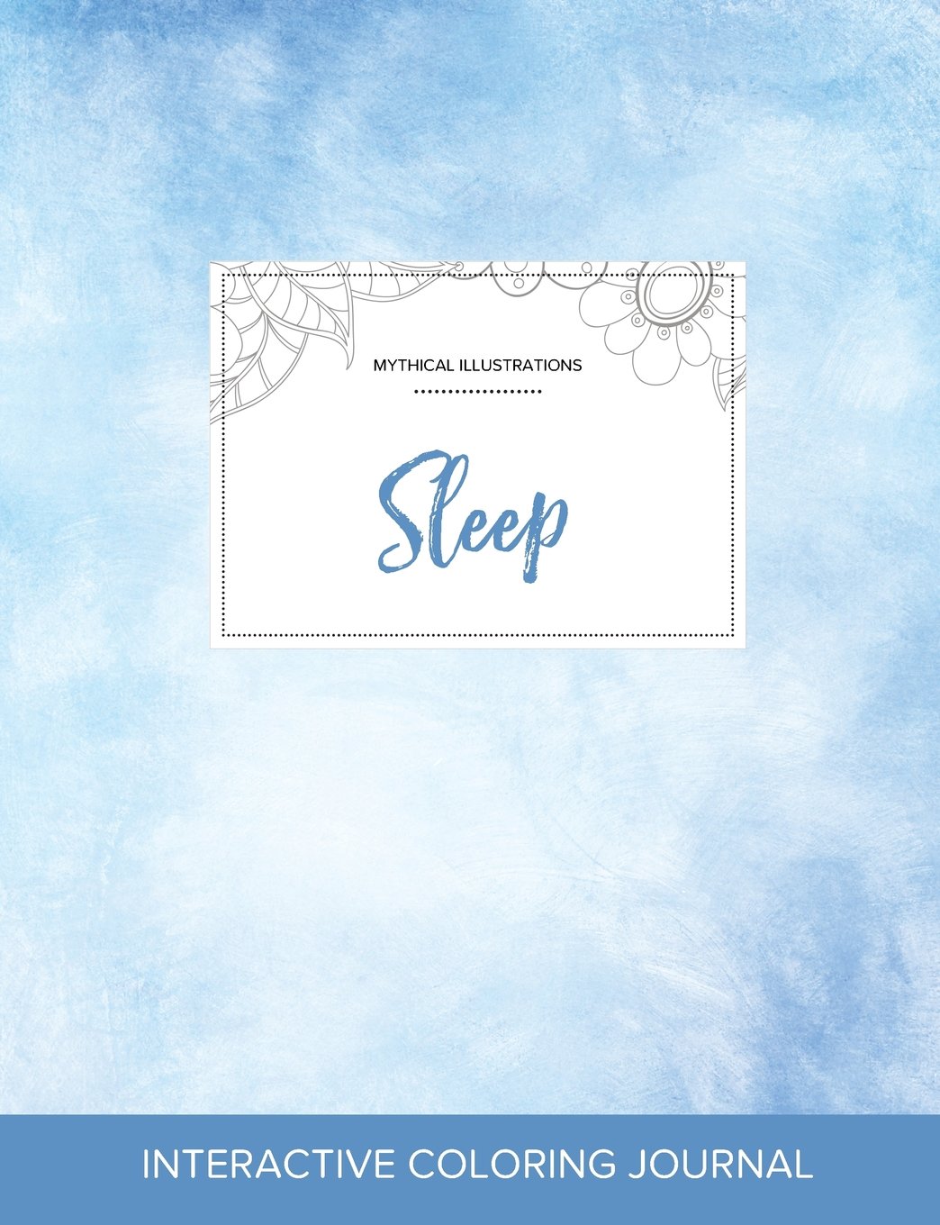 Adult Coloring Journal: Sleep (Mythical Illustrations, Clear Skies) Arts & Music