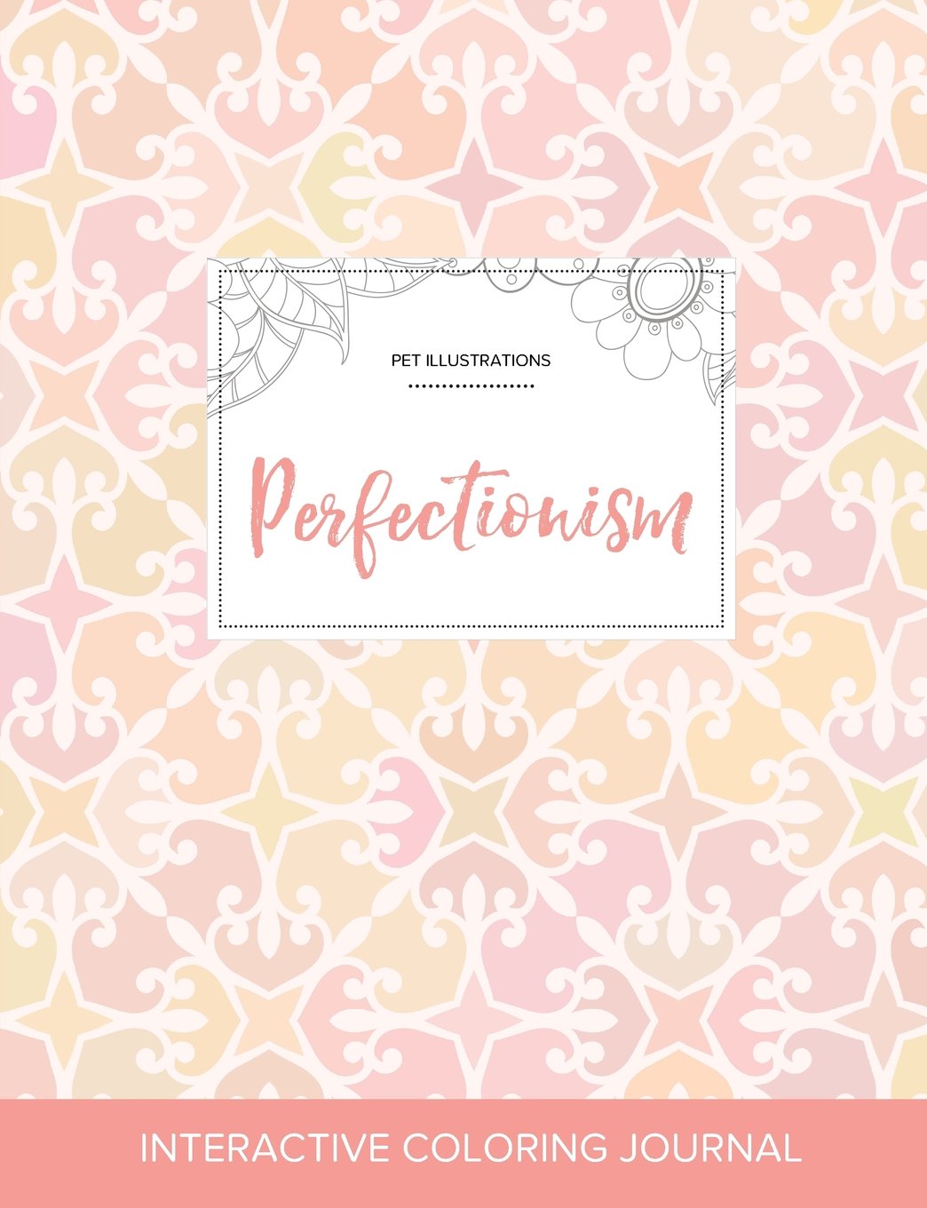 Adult Coloring Journal: Perfectionism (Pet Illustrations, Pastel Elegance) Arts & Music