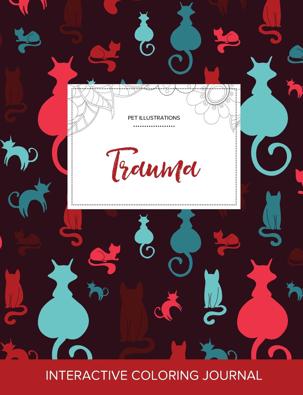 Adult Coloring Journal: Trauma (Pet Illustrations, Cats) Arts & Music
