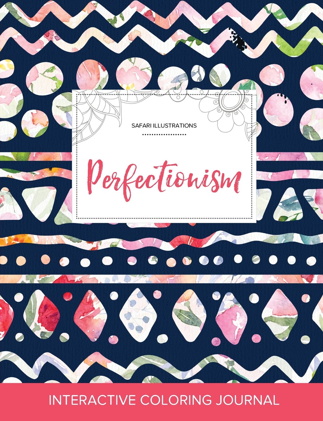 Adult Coloring Journal: Perfectionism (Safari Illustrations, Tribal Floral) Arts & Music