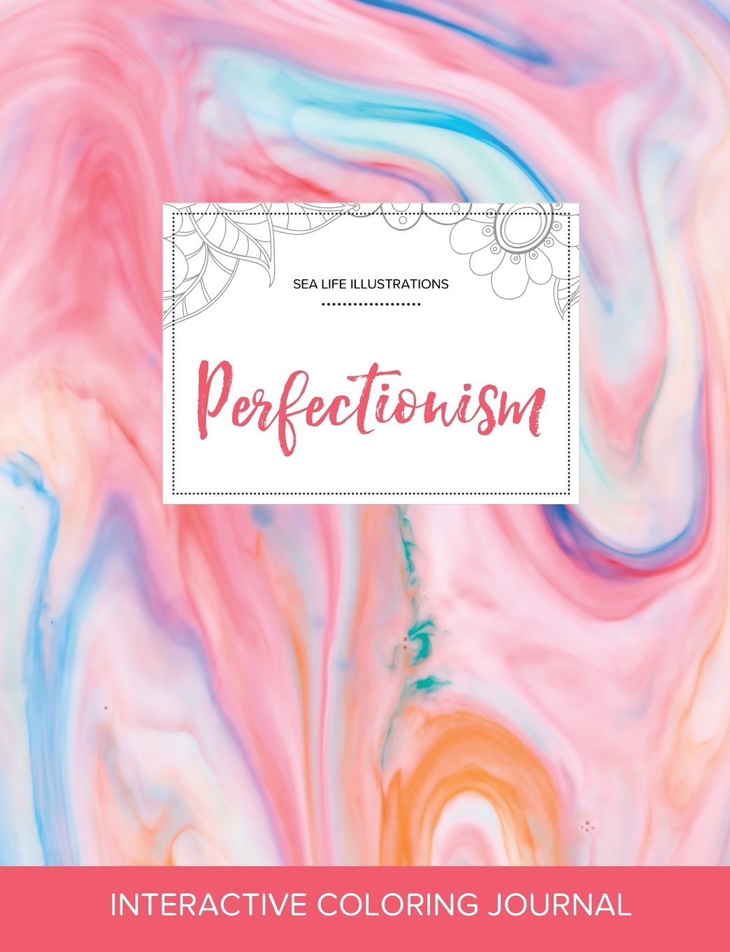 Adult Coloring Journal: Perfectionism (Sea Life Illustrations, Bubblegum) Arts & Music