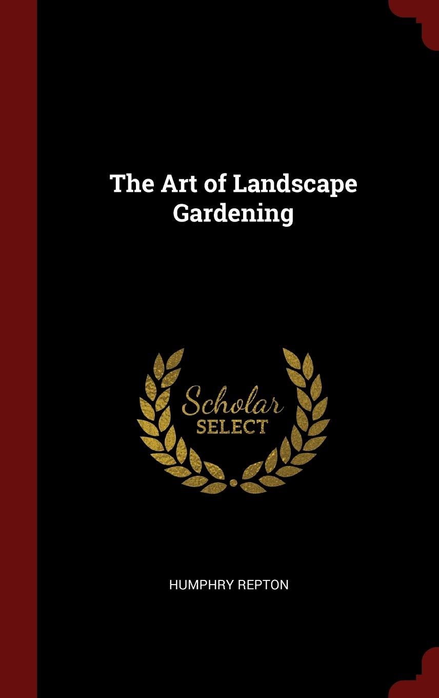The Art of Landscape Gardening Architecture