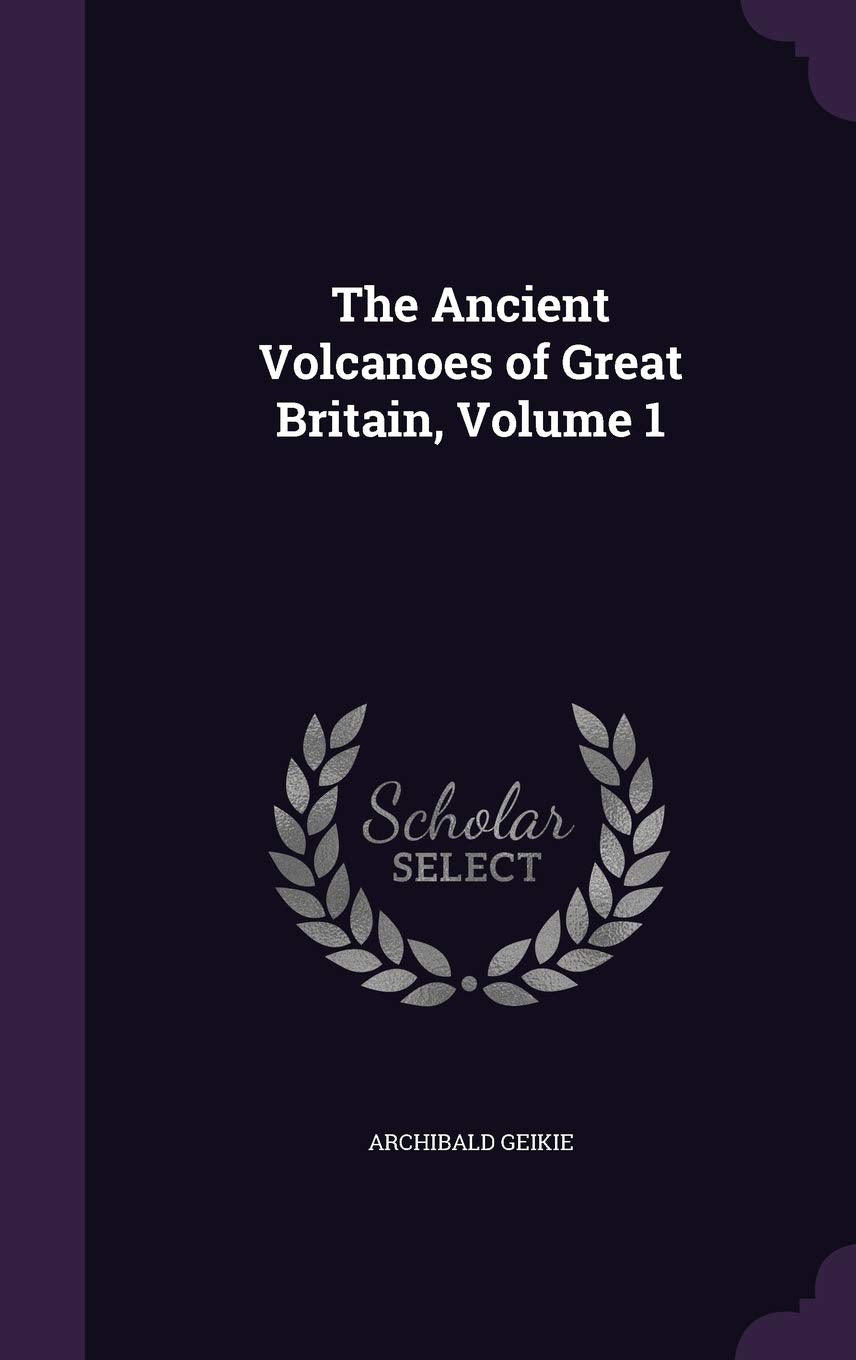 The Ancient Volcanoes of Great Britain, Volume 1 Children's books