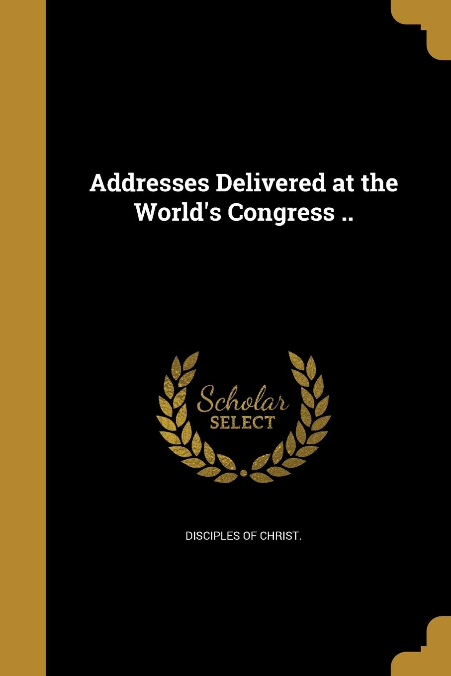 ADDRESSES DELIVERED AT THE WOR Social Sciences