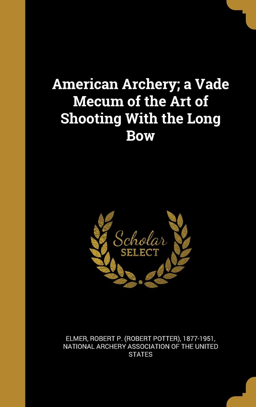 AMER ARCHERY A VADE MECUM OF T Film, Art & Culture