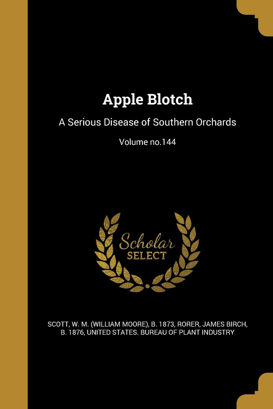 APPLE BLOTCH: A Serious Disease of Southern Orchards; Volume No.144 Social Sciences