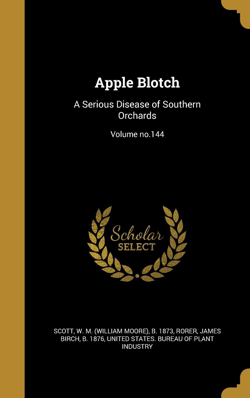 APPLE BLOTCH: A Serious Disease of Southern Orchards; Volume No.144 Film, Art & Culture