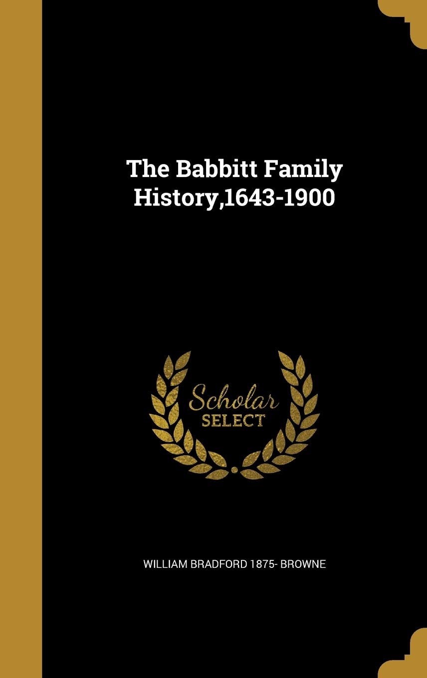 BABBITT FAMILY HISTORY1643-190 Film, Art & Culture