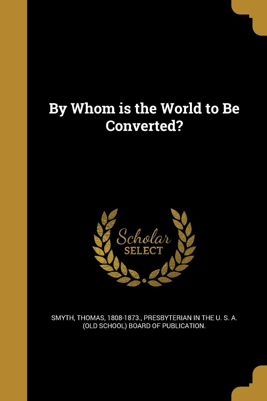 BY WHOM IS THE WORLD TO BE CON Social Sciences