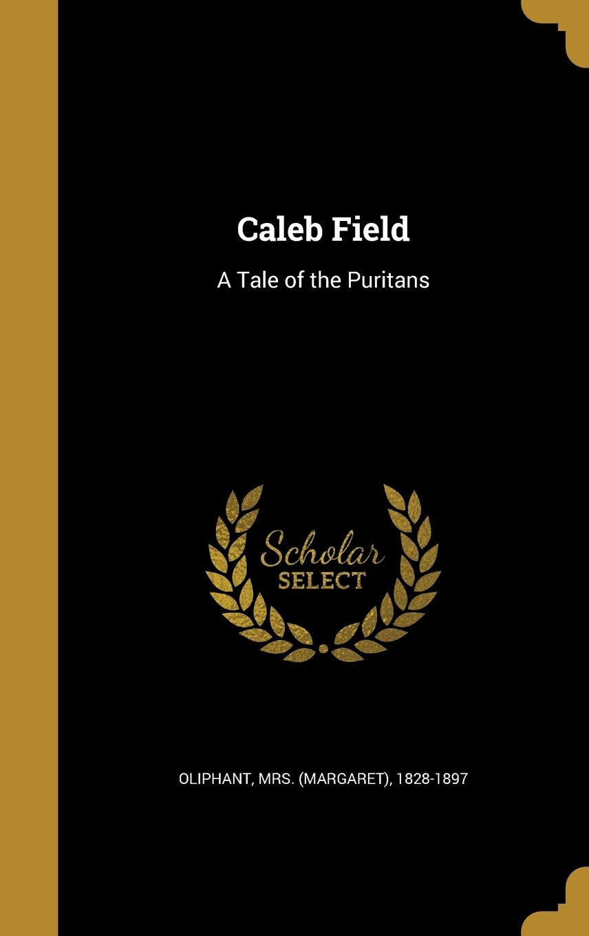 CALEB FIELD: A Tale of the Puritans Film, Art & Culture