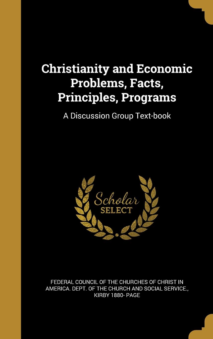 CHRISTIANITY & ECONOMIC PROBLE: A Discussion Group Text-book Film, Art & Culture