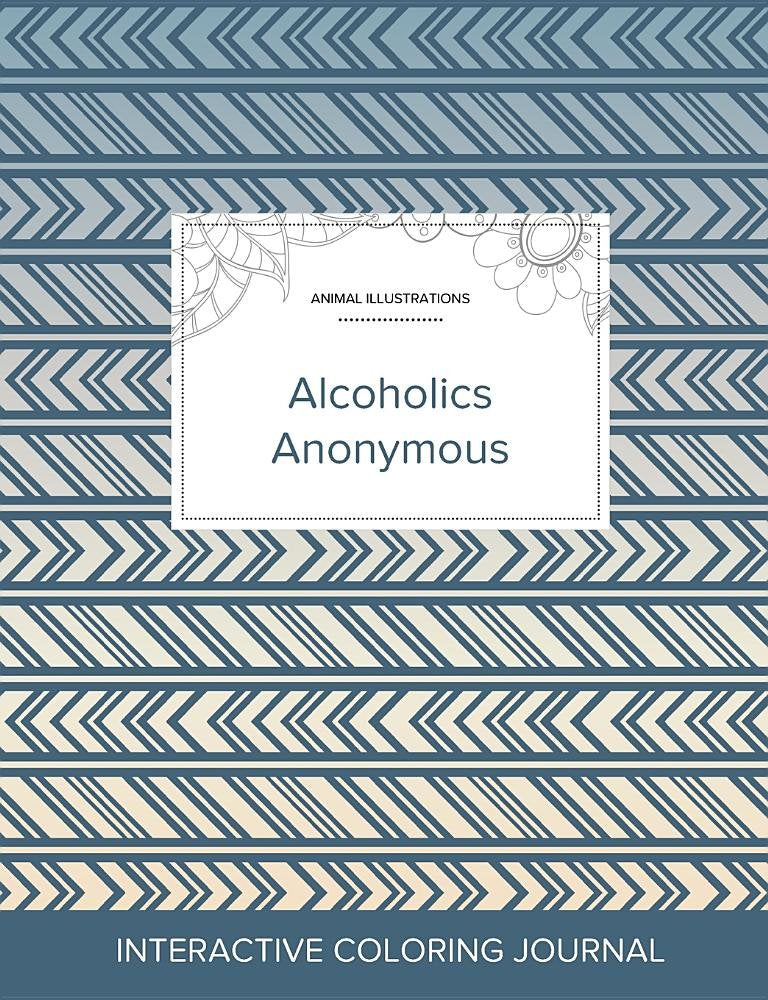 Adult Coloring Journal: Alcoholics Anonymous (Animal Illustrations, Tribal) Politics & History