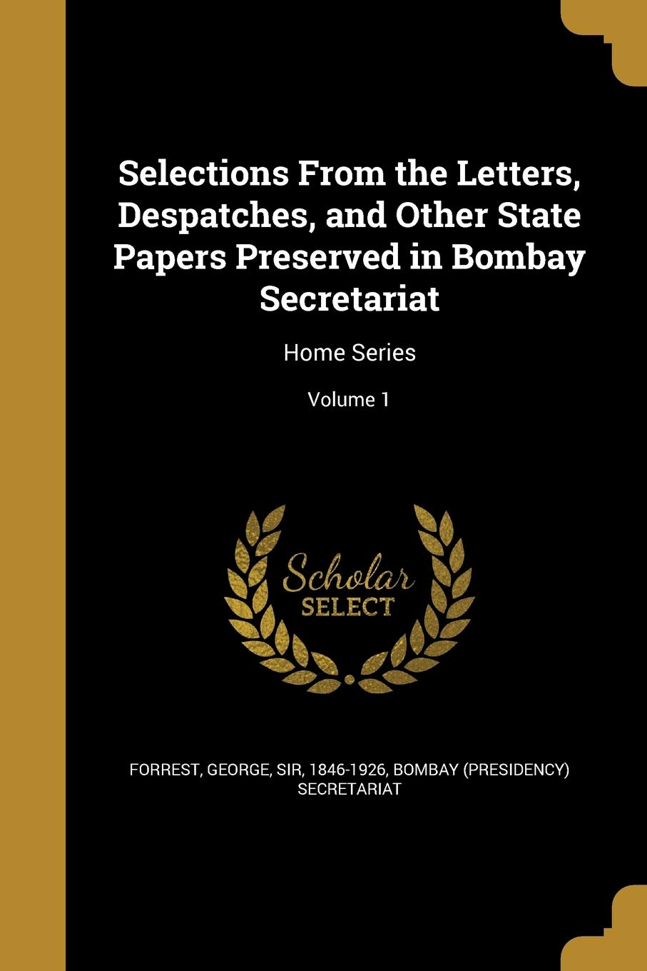SELECTIONS FROM THE LETTERS DE: Home Series; Volume 1 Social Sciences