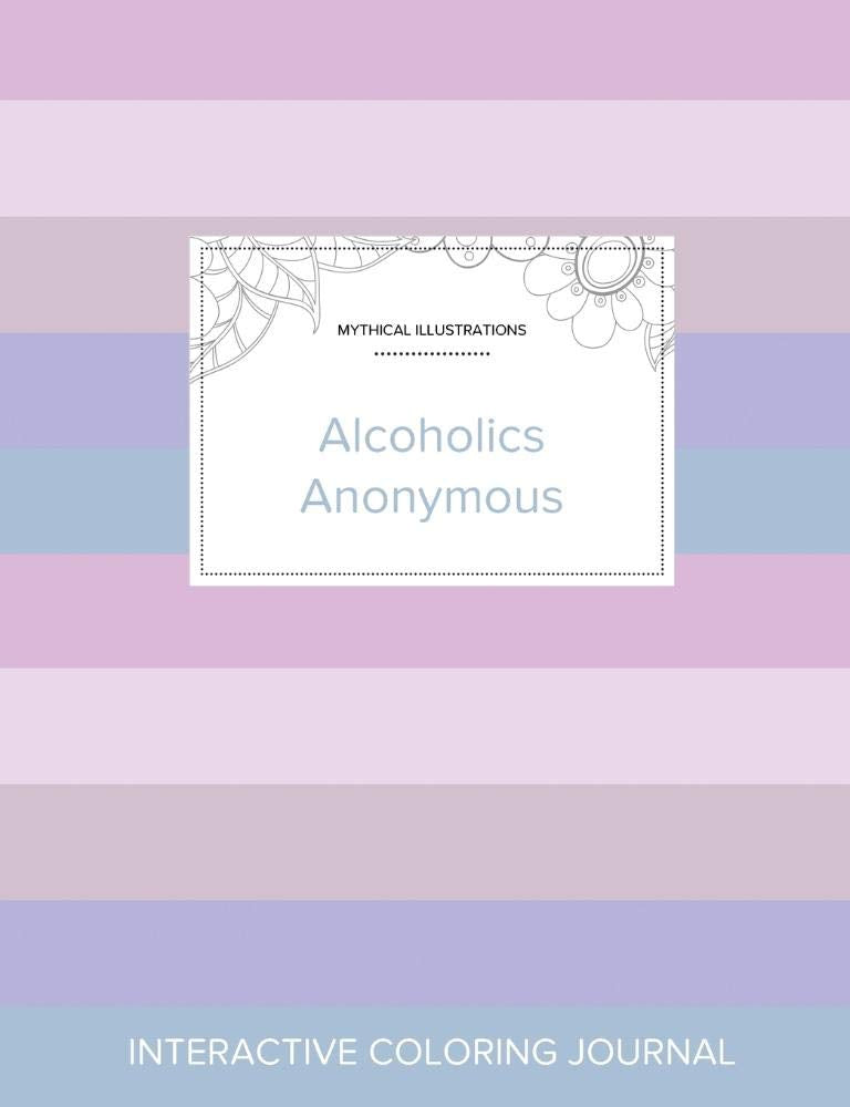 Adult Coloring Journal: Alcoholics Anonymous (Mythical Illustrations, Pastel Stripes) Politics & History