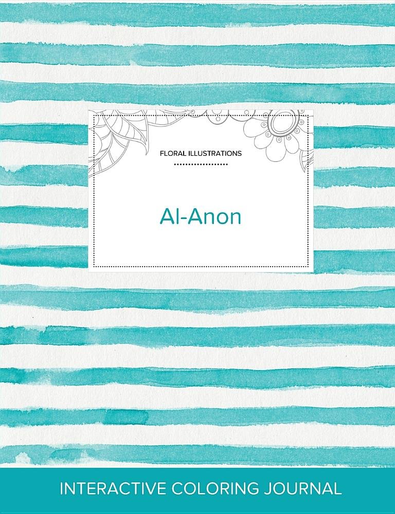 Adult Coloring Journal: Al-Anon (Floral Illustrations, Turquoise Stripes) Politics & History