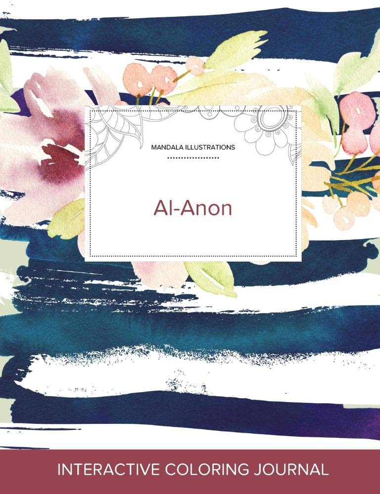 Adult Coloring Journal: Al-Anon (Mandala Illustrations, Nautical Floral) Politics & History