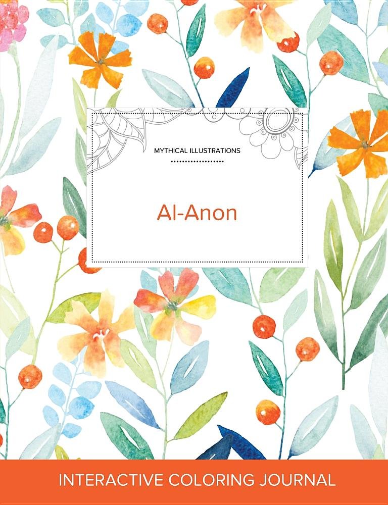 Adult Coloring Journal: Al-Anon (Mythical Illustrations, Springtime Floral) Politics & History