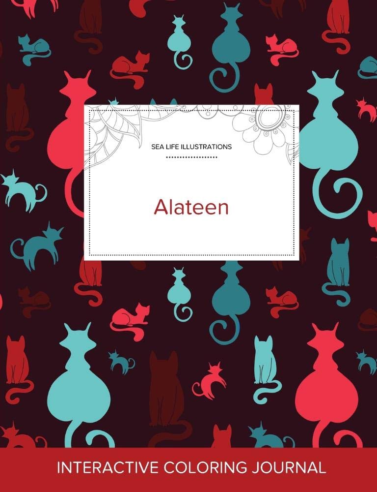 Adult Coloring Journal: Alateen (Sea Life Illustrations, Cats) Health, Nutrition & Fitness
